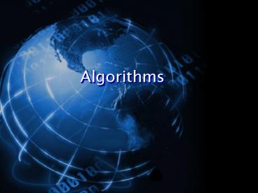 PPT – Algorithms PowerPoint presentation | free to view - id: 5dcfd-ZjJmO