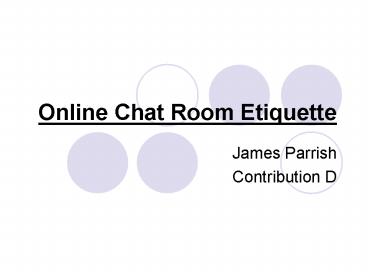 Online Chat Room Etiquette