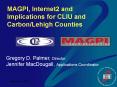 MAGPI, Internet2 and Implications for CLIU and Carbon/Lehigh Counties PowerPoint PPT Presentation