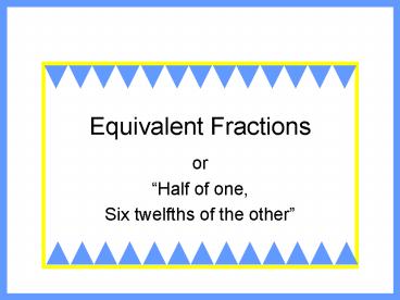 Equivalent Fractions