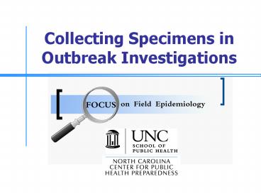 Collecting Specimens in Outbreak Investigations