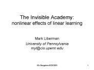 The Invisible Academy: nonlinear effects of linear learning