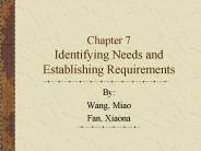 Chapter 7 Identifying Needs and Establishing Requirements