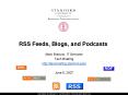 RSS Feeds, Blogs, and Podcasts PowerPoint PPT Presentation