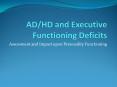 ADHD and Executive Functioning Deficits PowerPoint PPT Presentation