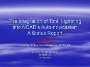 The Integration of Total Lightning into NCAR