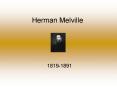Herman Melville PowerPoint PPT Presentation