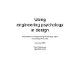 Using engineering psychology in design PowerPoint PPT Presentation
