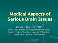 Medical Aspects of Serious Brain Issues PowerPoint PPT Presentation