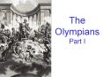 The Olympians Part I PowerPoint PPT Presentation