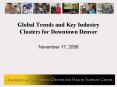 Global Trends and Key Industry Clusters for Downtown Denver PowerPoint PPT Presentation