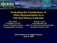 Evaluating the Contributions of Video Representation for a Life Oral History Collection PowerPoint PPT Presentation