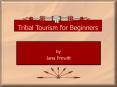 Tribal Tourism for Beginners PowerPoint PPT Presentation