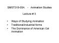SMST31805A Animation Studies PowerPoint PPT Presentation