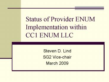 Status of Provider ENUM Implementation within CC1 ENUM LLC