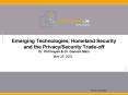 Emerging Technologies, Homeland Security and the PrivacySecurity Tradeoff Dr' Phil Hayes PowerPoint PPT Presentation