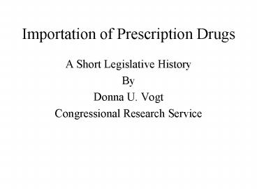 Importation of Prescription Drugs