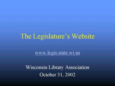 The Legislatures Website