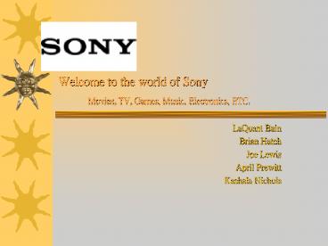 Welcome to the world of Sony