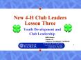 New 4-H Club Leaders Lesson Three PowerPoint PPT Presentation