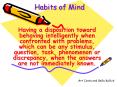 Habits of Mind PowerPoint PPT Presentation
