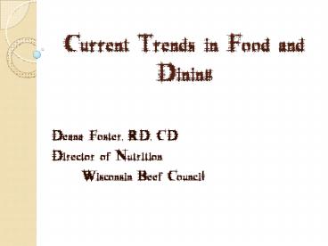 Current Trends in Food and Dining
