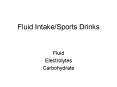 Fluid IntakeSports Drinks PowerPoint PPT Presentation