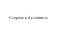 Categories and constituents PowerPoint PPT Presentation