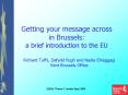 Getting your message across in Brussels: a brief introduction to the EU PowerPoint PPT Presentation