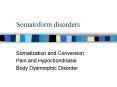 Somatoform disorders PowerPoint PPT Presentation