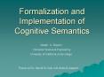 Formalization and Implementation of Cognitive Semantics PowerPoint PPT Presentation