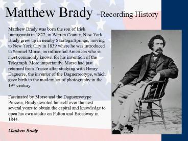 Matthew Brady Recording History
