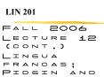 LIN 201 PowerPoint PPT Presentation