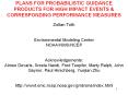 PLANS FOR PROBABILISTIC GUIDANCE PRODUCTS FOR HIGH IMPACT EVENTS PowerPoint PPT Presentation