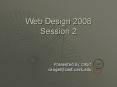 Web Design 2008 Session 2 PowerPoint PPT Presentation