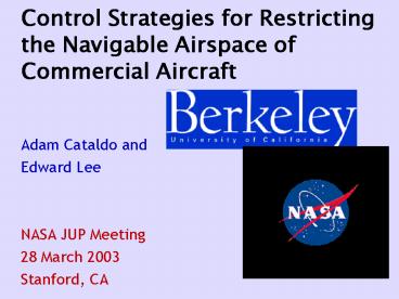 Control Strategies for Restricting the Navigable Airspace of Commercial Aircraft