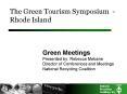 The Green Tourism Symposium - Rhode Island PowerPoint PPT Presentation