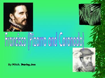 Francisco Pizarro and Coronado