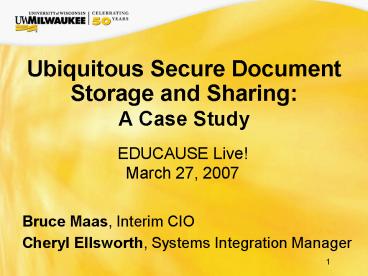 Ubiquitous Secure Document Storage and Sharing: A Case Study
