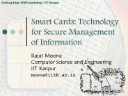 Smart Cards: Technology for Secure Management of Information