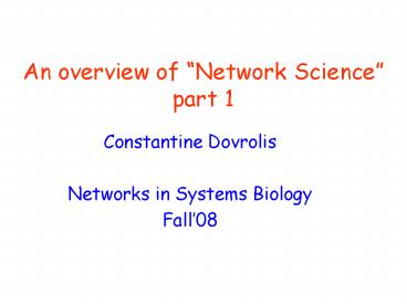 An overview of Network Science part 1