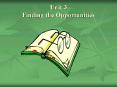 Unit 3 Finding the Opportunities PowerPoint PPT Presentation