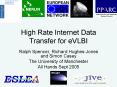 High Rate Internet Data Transfer for eVLBI PowerPoint PPT Presentation
