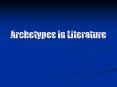 Archetypes in Literature PowerPoint PPT Presentation