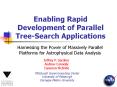 Enabling%20Rapid%20Development%20of%20Parallel%20Tree-Search%20Applications PowerPoint PPT Presentation