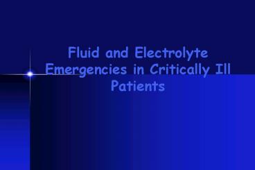 Fluid and Electrolyte Emergencies in Critically Ill Patients