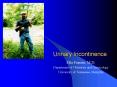 Urinary Incontinence PowerPoint PPT Presentation