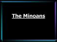 The Minoans PowerPoint PPT Presentation