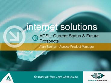 Alan Bacher Access Product Manager