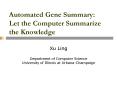 Automated Gene Summary: Let the Computer Summarize the Knowledge PowerPoint PPT Presentation